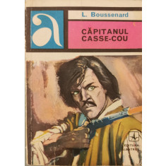Capitanul Casse-Cou - Louis Henri Boussenard