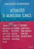 Actualitati in imunologia clinica - 1994 - Gheorghe Gluhovschi ($I95)