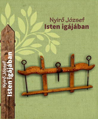 Isten ig&amp;aacute;j&amp;aacute;ban - Nyirő J&amp;oacute;zsef foto