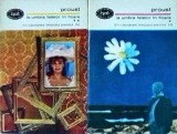 La umbra fetelor in floare Marcel Proust 2 volume Editura Minerva Biblioteca pentru toti 1968 Roman Clasic