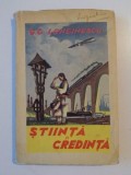 STIINTA SI CREDINTA de G.G LONGINESCU, 1937