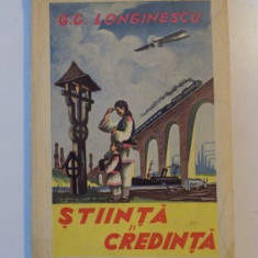 STIINTA SI CREDINTA de G.G LONGINESCU, 1937