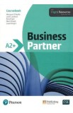 Business Partner A2+ Coursebook - Margaret O&#039;Keeffe, Lewis Lansford, Ros Wright, Mark Powell, Lizzie Wright