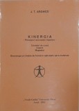 Kinergia. Principiul rezonantei tripolare. Cristalul de cuart. Cuprul. Magnetul. Bioenergia si Undele de forma in aplicatiile para-medicale - J. T. Ar