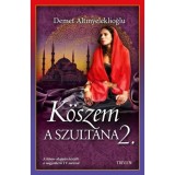 K&ouml;szem - A szult&aacute;na 2. - Demet Altinyeleklioglu