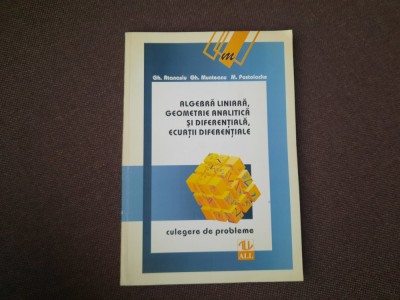 ALGEBRA LINIARA,GEOMETRIE ANALITICA SI DIFERENTIALA,ECUATII DIFERENTIALE ATANASI foto