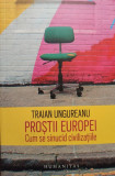 Traian Ungureanu - Prostii Europei (2017)