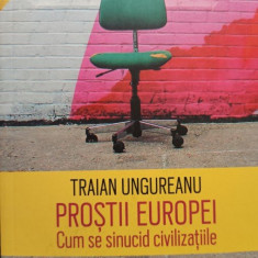 Traian Ungureanu - Prostii Europei (2017)