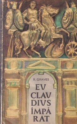 Robert Graves - Eu, Claudius imparat foto