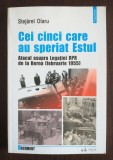 Stejărel Olaru - Cei cinci care au speriat Estul: atacul asupra Legației RPR...
