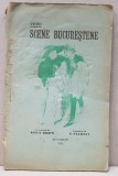 VERO SCENE BUCURESTENE cu CU O PREFATA DE RADU D. ROSETTI si ILUSTRATIUNI DE N. VERMONT - BUCURESTI 1919