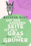 Auf der anderen Seite ist das Gras viel gr&uuml;ner