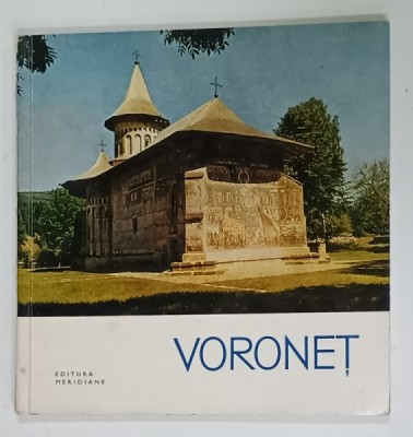 VORONET de PETRU COMARNESCU , SERIA &amp;#039; MONUMENTE ISTORICE - MIC INDREPTAR &amp;#039; , 1965 foto