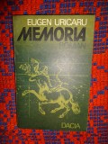 Memoria - Eugen Uricaru ( roman , 245 pagini )