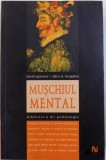 MUSCHIUL MENTAL DE DAVID GAMON SI ALLEN D. BRAGDON ,