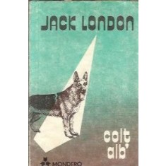 Colt alb (ed. Mondero) - Jack London