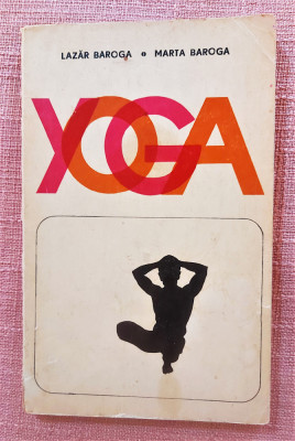 Yoga. Editura Stadion, 1973 - Lazar Baroga, Marta Baroga foto