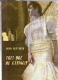 Trei ore de casnicie - Hugo Bettauer