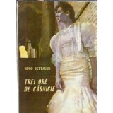 Trei ore de casnicie - Hugo Bettauer