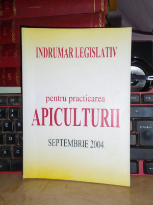 INDRUMAR LEGISLATIV PENTRU PRACTICAREA APICULTURII : SEPTEMBRIE 2004 foto