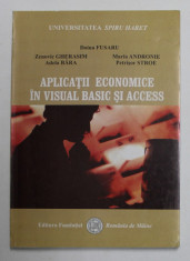 APLICATII ECONOMICE IN VISUAL BASIC SI ACCESS de DOINA FUSARU ...PETRISOR STROE , 2007 foto