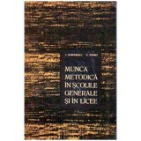 I. Dumitrescu, N. Andrei - Munca metodica in scoliele generale si in licee - 108267