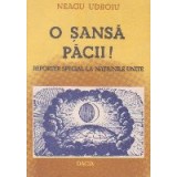 O sansa pacii. Reporter special la Natiunile Unite
