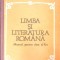 LIMBA SI LITERATURA ROMANA, MANUAL PENTRU CLASA A X-A-NICOLAE I. NICOLAE, MARIA PAVNOTESCU, EMIL LEAHU, A.G-265987