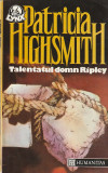 PATRICIA HIGHSMITH - TALENTATUL DOMN RIPLEY, Humanitas