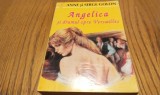 ANGELICA SI DRUMUL SPRE VERSAILLES - Anne Golon, Serge Golon - 1994, 658 p.