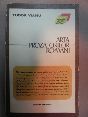 ARTA PROZATORILOR ROMANI- TUDOR VIANU,1977 foto