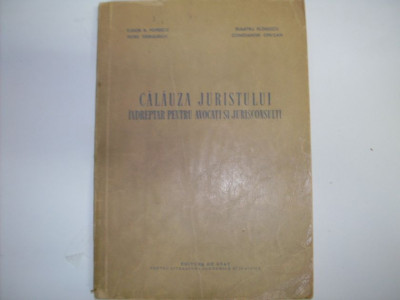 Calauza Juristului Indreptar Pentru Avocati Si Jurisconsulti - Colectiv ,550100 foto