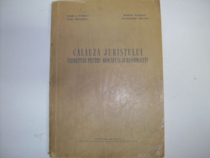 Calauza Juristului Indreptar Pentru Avocati Si Jurisconsulti - Colectiv ,550100