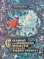 Basmul cu domnita moarta si cu cei sapte voinici - 1975 - A. S. Puskin (AB35)