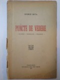 PUNCTE DE VEDERE. FILOZOFIE. PSICHOLOGIE. PEDAGOGIE de GEORGE BOTA, CONTINE DEDICATIA AUTORULUI 1923