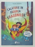 CALATORIE IN PADUREA DRAGONILOR de MICHAEL PEINKOFER , ilustratii de SIMONE KRUGER , 2025