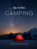 You Are Here: Camping | Ruth Hobday, Geoff Blackwell