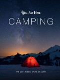 You Are Here: Camping | Ruth Hobday, Geoff Blackwell