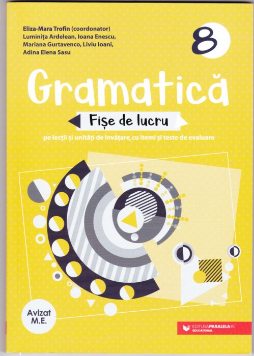 AS - ELIZA-MARA TROFIN - GRAMATICĂ, FIȘE DE LUCRU, CLASA A 8-A