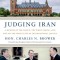 Judging Iran: A Memoir of the Hague, the White House, and Life on the Front Line of International Justice