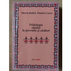 Psihologia omului in proverbe si zicatori- Tiberiu Rudica, Daniela Costea