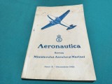 AERONAUTICA * REVISTA MINISTERULUI AERULUI ȘI MARINEI * DECEMBRIE 1936 * 4 4 4