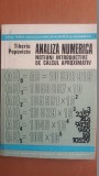 Analiza numerica. Notiuni introductive de calcul aproximativ- Tiberiu Popoviciu