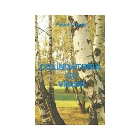 Colindatorul Cu Visuri - P.Corutz Colindatorul Cu Visuri - P.Corutz