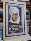 TENACITATEA IN DRAGOSTE - ADAPTARE DIN LIMBA ARABA