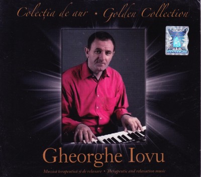 CD Muzica terapeutica si de relaxare: Gheorghe Iovu - Colectia de aur ( vezi descriere ) foto