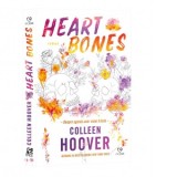 Heart Bones. Despre agonia unor inimi frante - Colleen Hoover