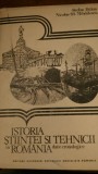 Istoria stiintei si tehnicii in Romania St.Balan,N.Mihailescu 1985