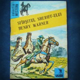 Cumpara ieftin SFIRSITUL SHERIFF-ULUI HENRY WARNER - COLECTIA WESTERN
