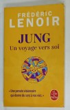 JUNG , UN VOYAGE VERS SOI par FREDERIC LENOIR , 2023, PREZINTA URME DE UZURA SI DE INDOIRE